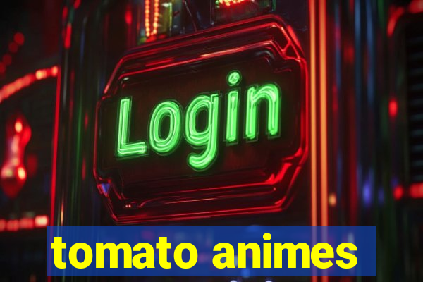 tomato animes